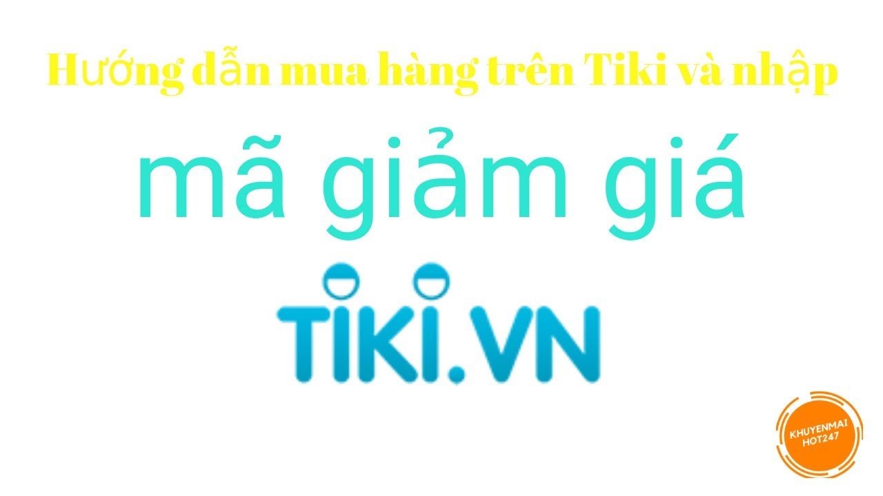 Khám phá cách tận dụng mã giảm giá Tiki - Bí quyết mua sắm آنلاین tiết kiệm và thông minh